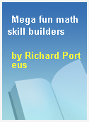 Mega fun math skill builders