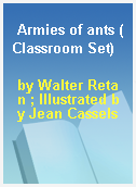 Armies of ants (Classroom Set)